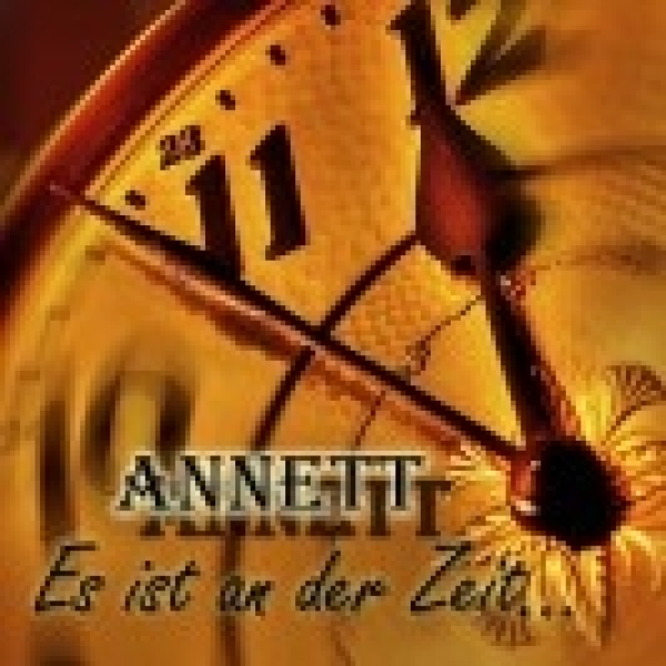 Annett -Es ist an der Zeit-