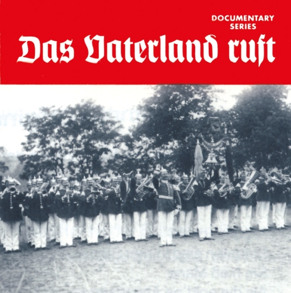 Historische Dokumentation - Das Vaterland ruft 2CDs