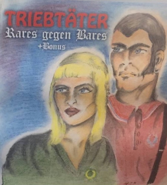 Triebtäter - Rares gegen Bares+ Bonus