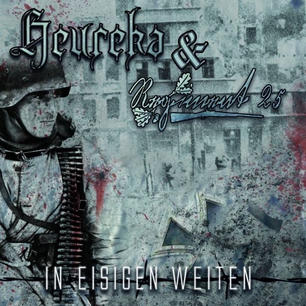 Heureka & Regiment 25 - In eisigen Weiten