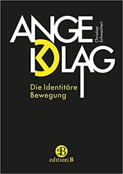 Buch - Angeklagt: Die Identitäre Bewegung +++EINZELSTÜCK+++