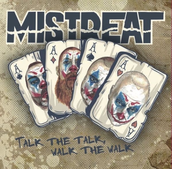 Mistreat - Talk the Talk, Walk the Walk - CD