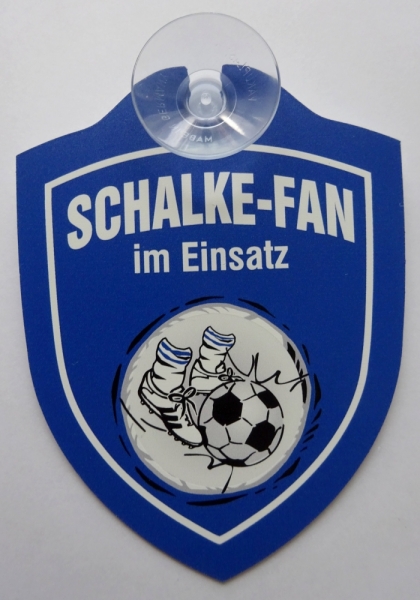 Schild mit Saugnapf - Schalke-Fan im Einsatz