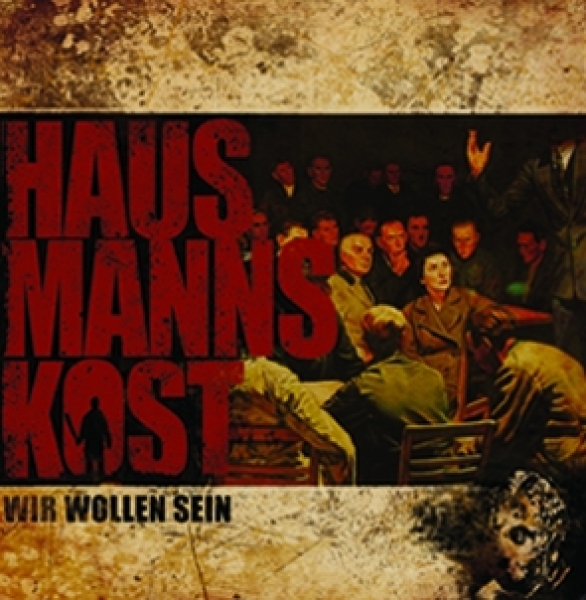 Hausmannskost -Wir wollen Sein-