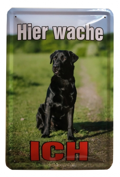 Blechschild - Hier wache ich - Labrador - BS138 (171)