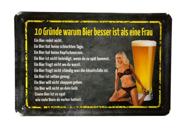 Blechschild - 10 Gründe warum Bier besser ist als eine Frau - BS053 (228)