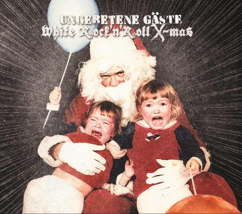 Ungebetene Gäste -White RocknRoll Xmas- MCD