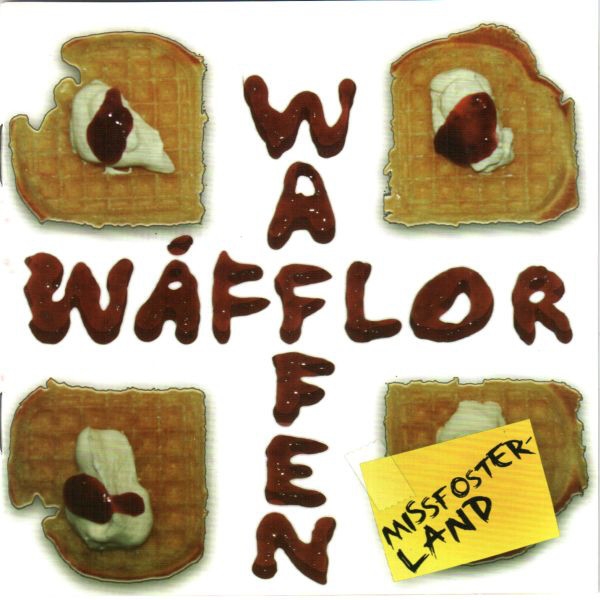 Wåfflor Waffen - Missfosterland