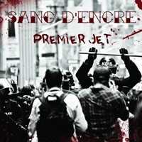 Sang dEncre - Premier jet