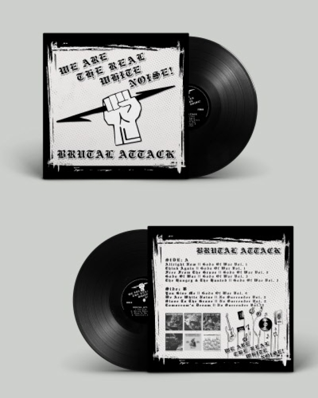 Brutal Attack – We are the Real White Noise - LP