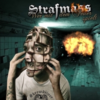 Strafmass -Wer mit dem Feuer spielt-