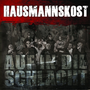 Hausmannskost -Auf in die Schlacht- Neuauflage