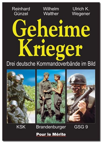 Buch - Geheime Krieger: Drei deutsche Kommandoverbände im Bild: KSK, Brandenburger, GSG 9