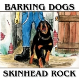 Barking Dogs - Skinhead Rock